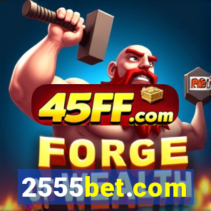 2555bet.com