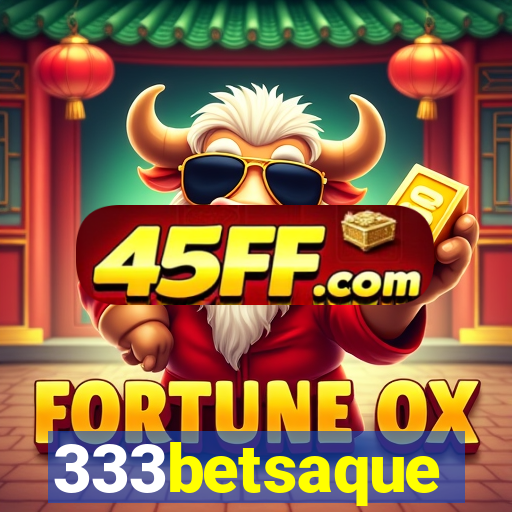 333betsaque