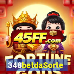 348betdaSorte