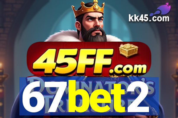 67bet2