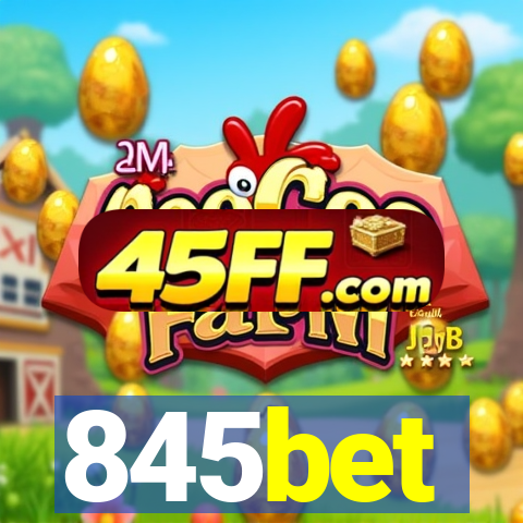845bet