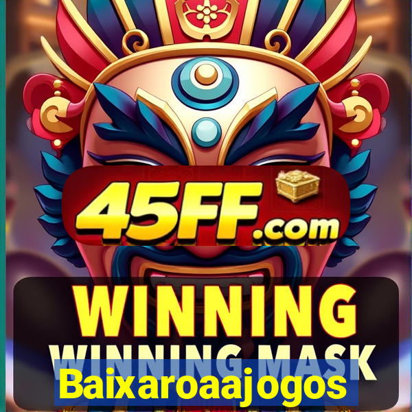 Baixaroaajogos