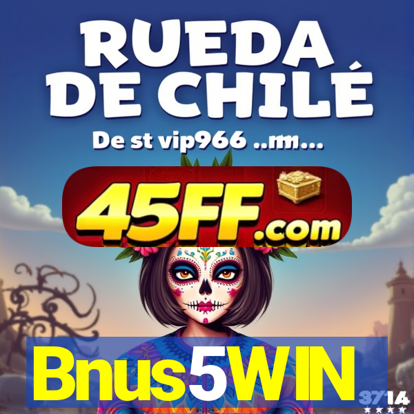 Bnus5WIN