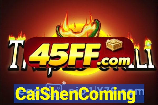 CaiShenComing