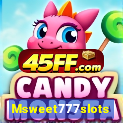 Msweet777slots