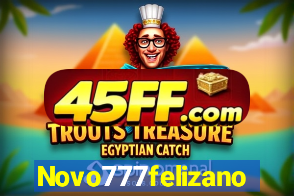 Novo777felizano