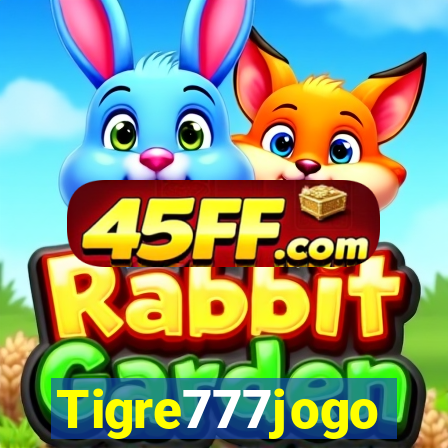 Tigre777jogo