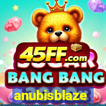 anubisblaze