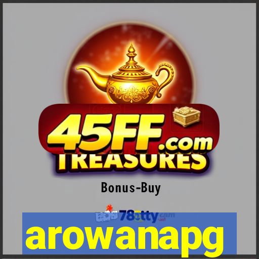 arowanapg