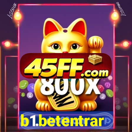 b1.betentrar