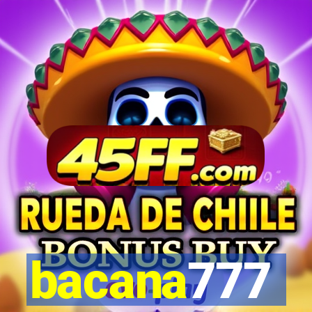 bacana777