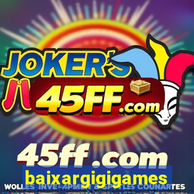 baixargigigames