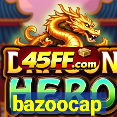 bazoocap