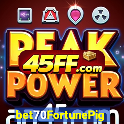 bet70FortunePig