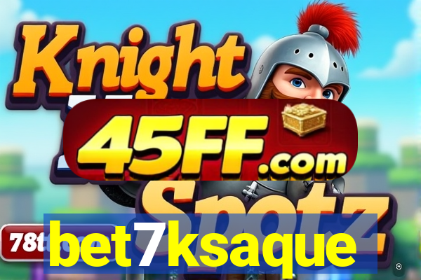 bet7ksaque