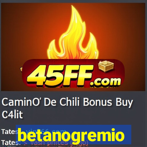 betanogremio