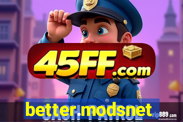 better.modsnet