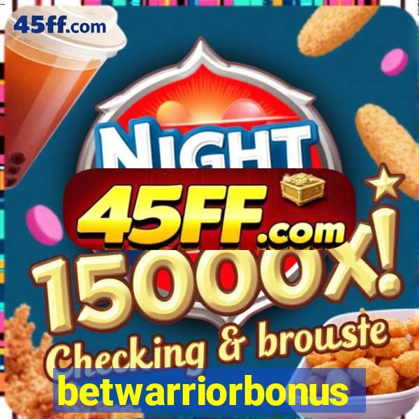 betwarriorbonus