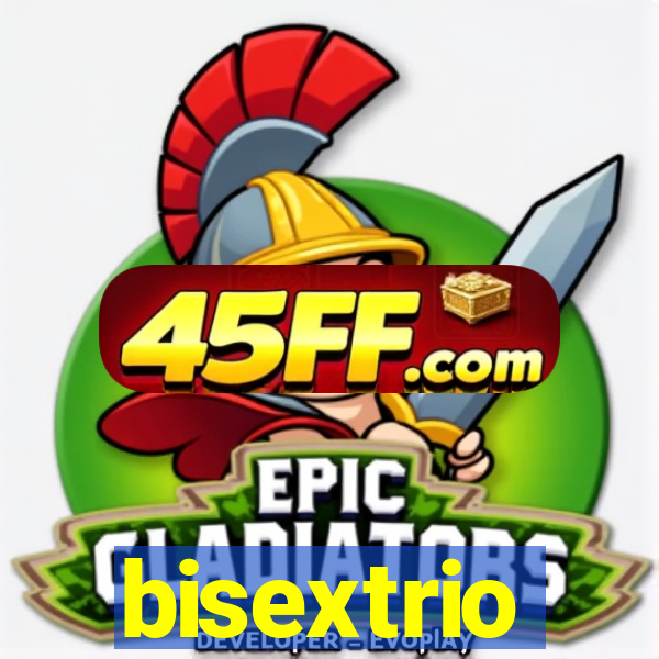 bisextrio
