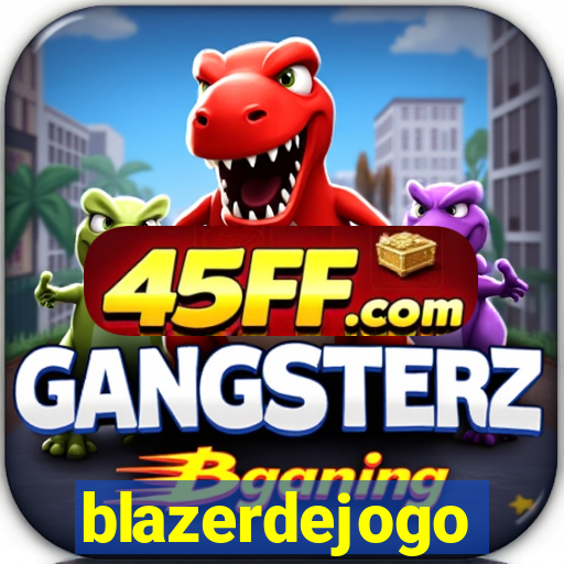 blazerdejogo