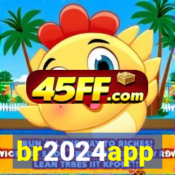 br2024app