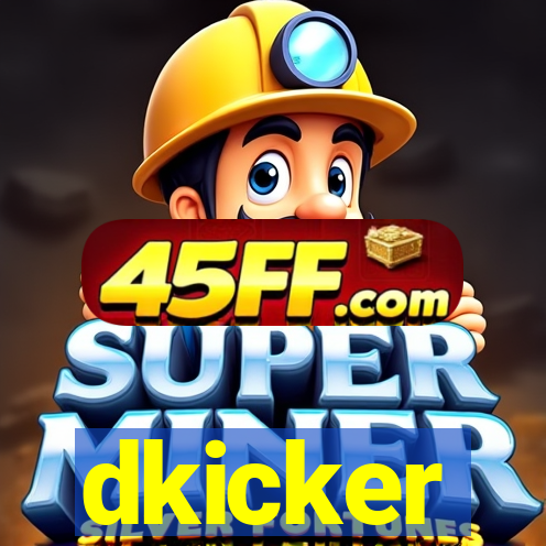 dkicker