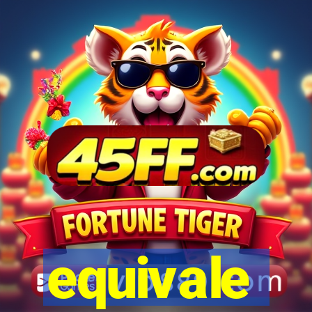 equivale