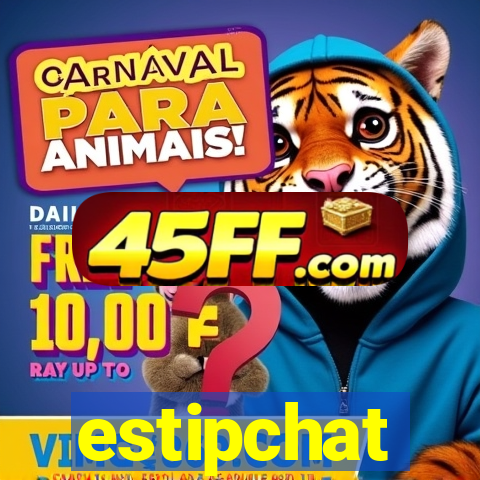 estipchat