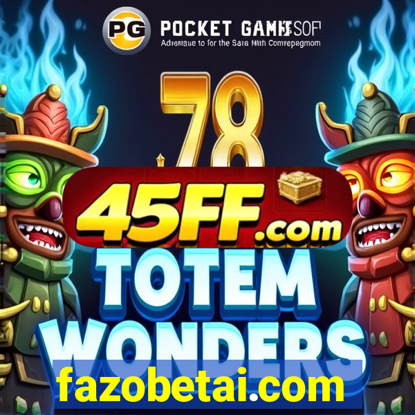 fazobetai.com
