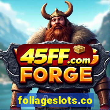 foliageslots.com
