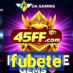 fubete