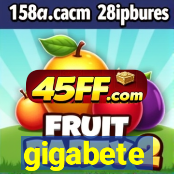 gigabete