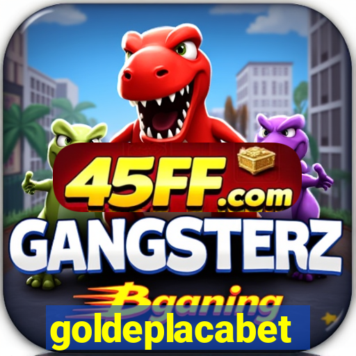 goldeplacabet