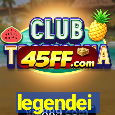 legendei