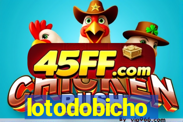 lotodobicho