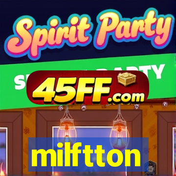 milftton