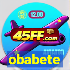 obabete
