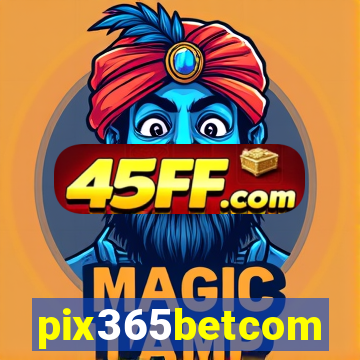 pix365betcom