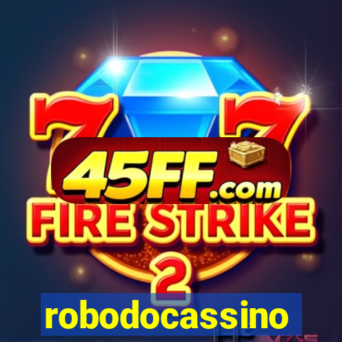 robodocassino