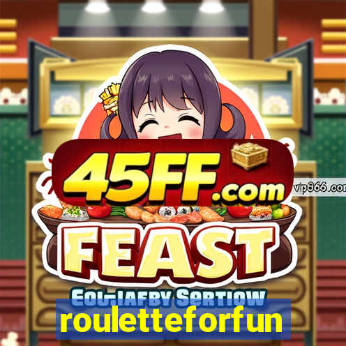rouletteforfun