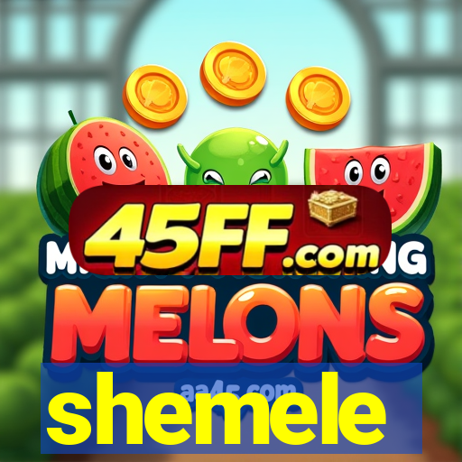 shemele