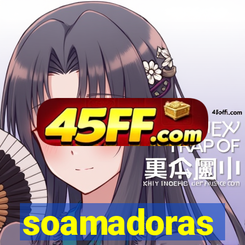 soamadoras