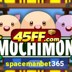 spacemanbet365