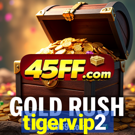 tigervip2