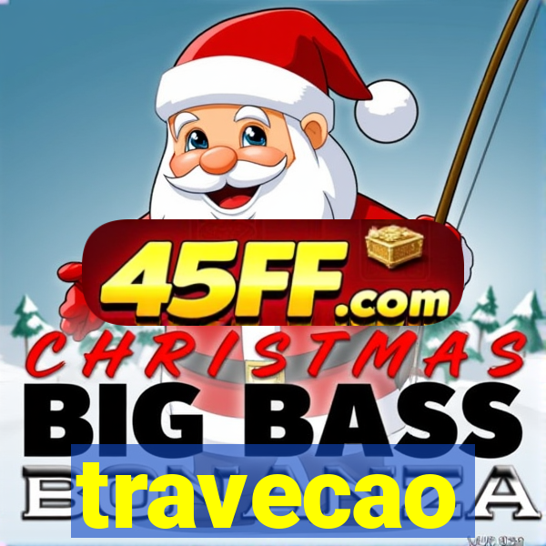 travecao