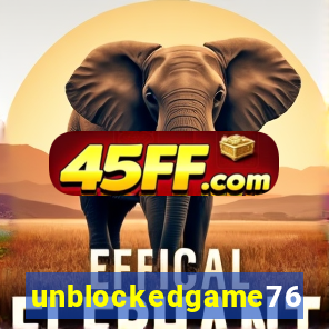 unblockedgame76