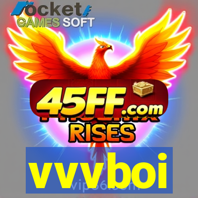 vvvboi