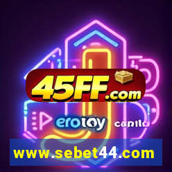 www.sebet44.com