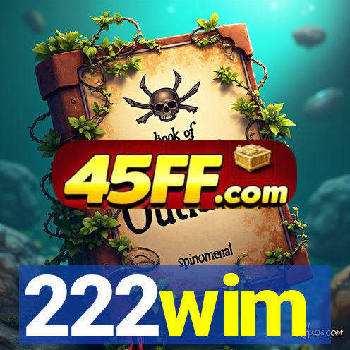 222wim