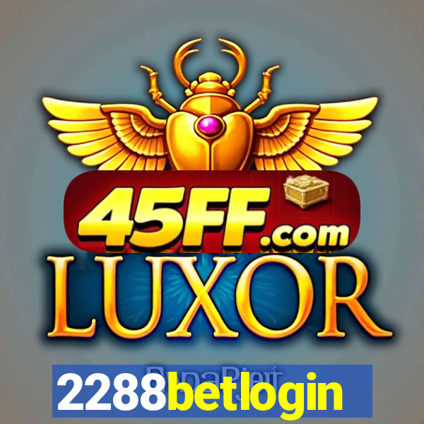 2288betlogin